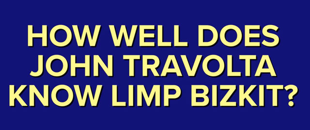 Watch John Travolta take a quiz on Limp Bizkit lyrics