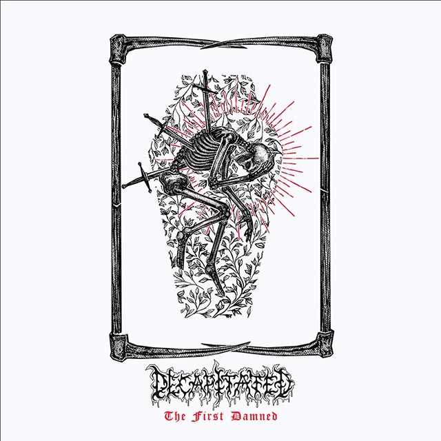 Decapitated’s proper release of the ‘The First Damned’ is exactly what you were hoping for