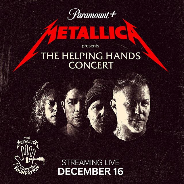 Metallica’s ‘The Helping Hands Concert’ to be livestreamed on Paramount+ next month