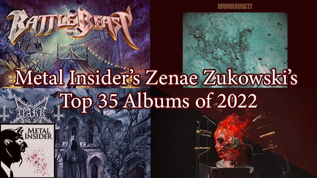 Metal Insider’s Zenae Zukowski’s Top 35 Albums of 2022