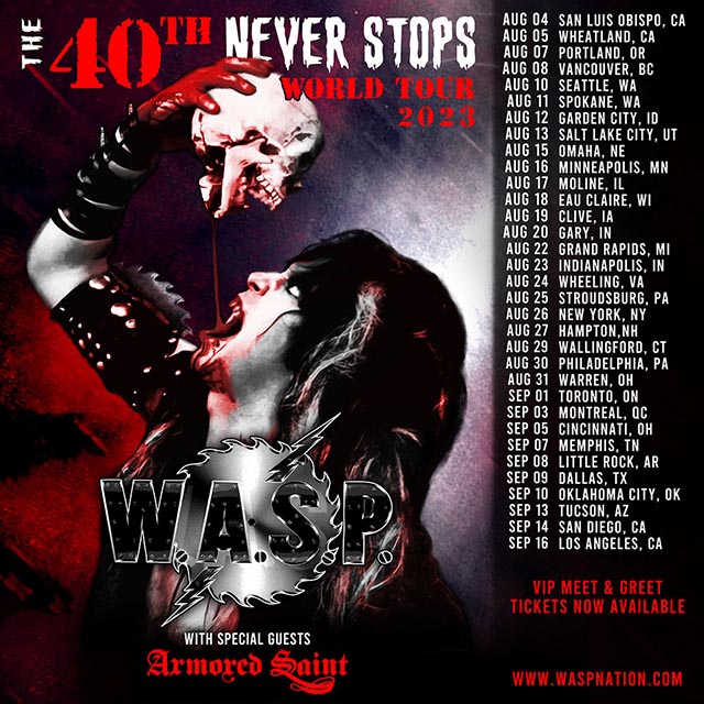 W.A.S.P. announce summer 2023 ‘The 40th Never Stops’ North American tour w/ Armored Saint