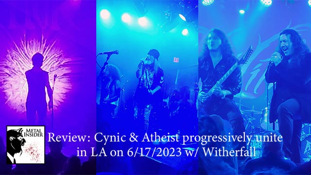 Review: Cynic & Atheist progressively unite at The Teragram Ballroom in LA on 6/17/2023 w/ Witherfall