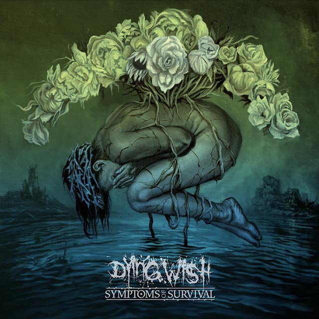 Album Review: Dying Wish – ‘Symptoms of Survival’