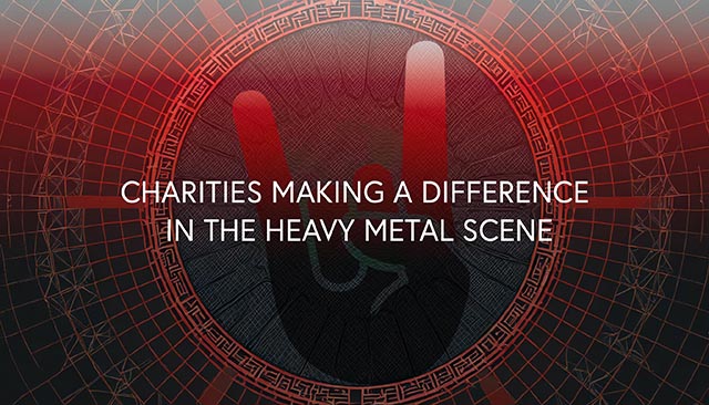 Metalheads with big hearts: charities making a difference in the heavy metal scene
