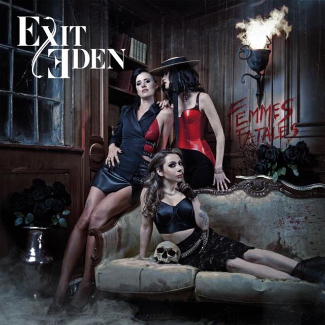Album Review: Exit Eden – ‘Femmes Fatales’