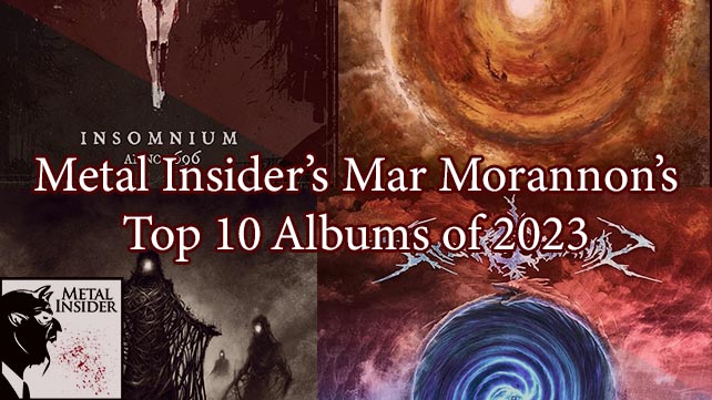 Metal Insider’s Mar Morannon’s Top 10 Albums of 2023
