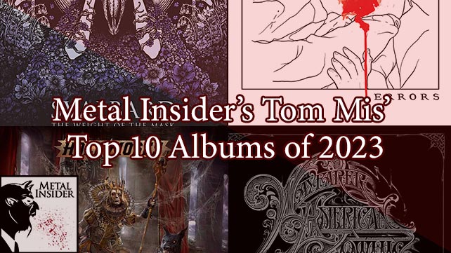 Metal Insider’s Tom Mis’ Top 10 Albums of 2023