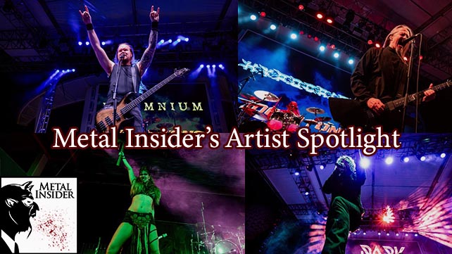 ICYMI: Metal Insider’s Artist Spotlight