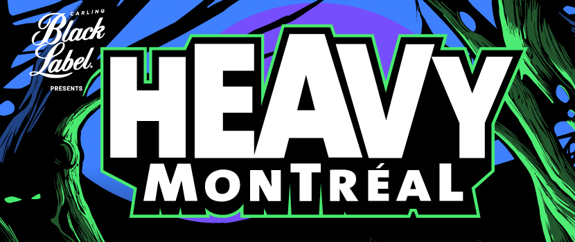 Heavy Montreal 2019 Lineup Revealed