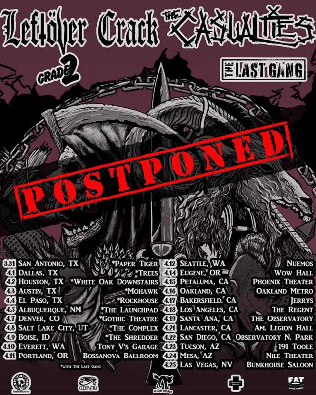 Coronavirus: The Casualties tour w/ Leftover Crack, Grade 2, & The Last Gang POSTPONED