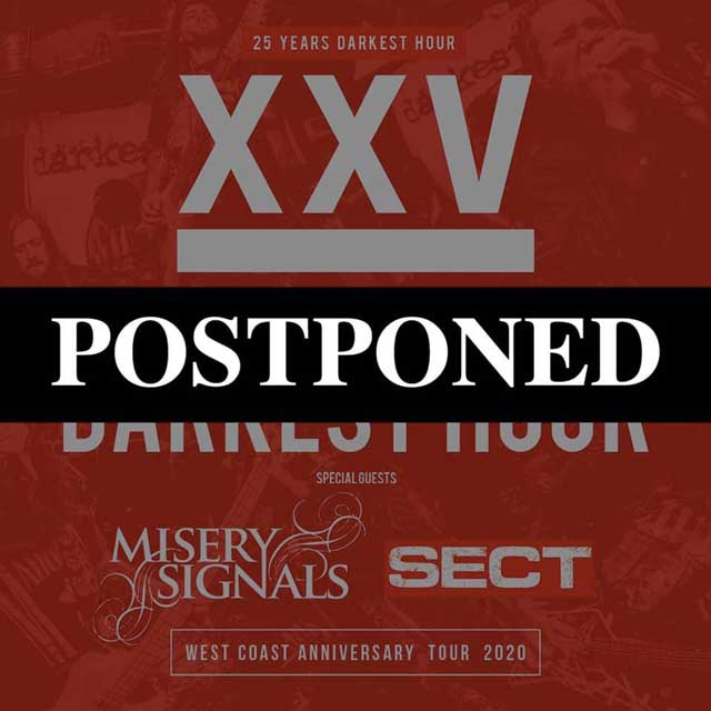 Coronavirus: Darkest Hour tour w/ Misery Signals & SECT POSTPONED