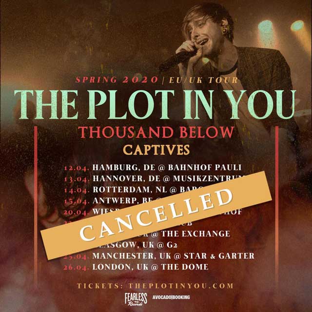 Coronavirus: The Plot In You’s EU/UK tour w/ Thousand Below & Captives CANCELLED