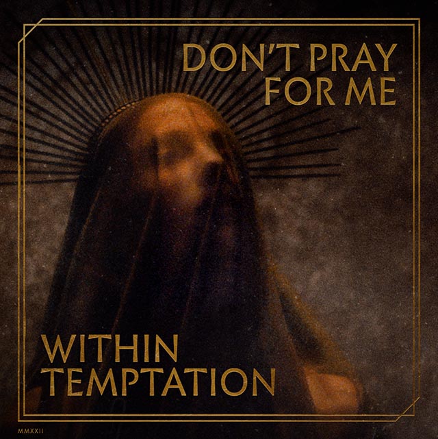 WithinTemptation_DontPrayForMe | Metal Insider