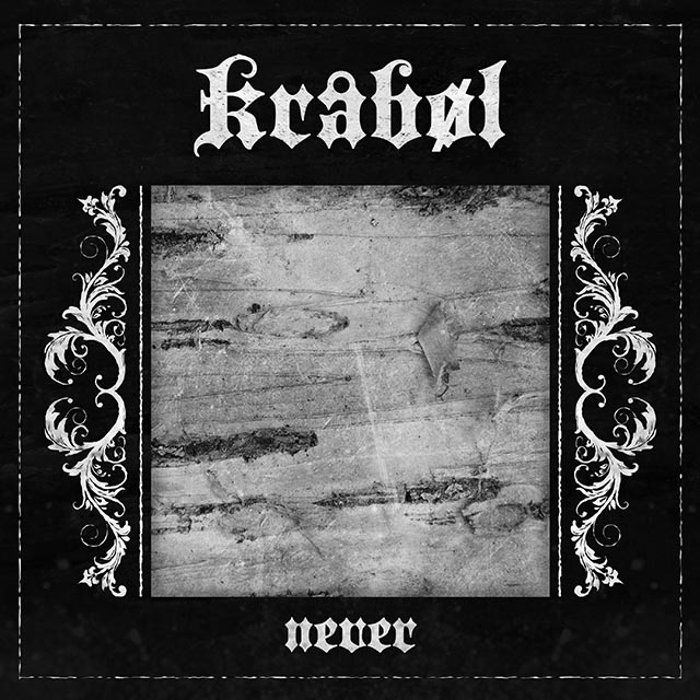 Album Review: Kråbøl — ‘Never’