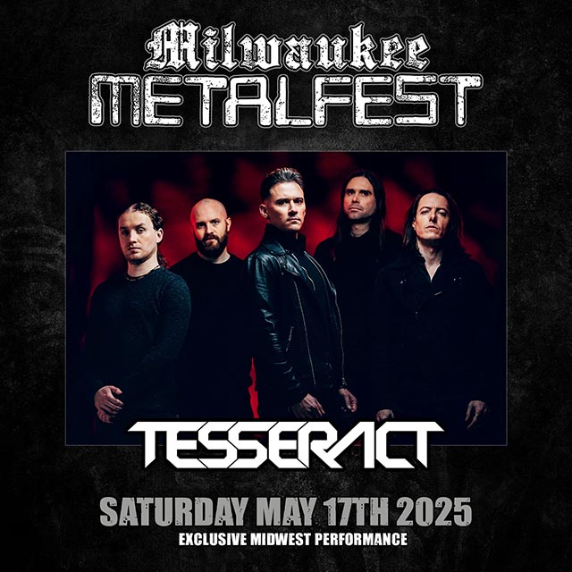 Tesseract & Evil Dead added to Milwaukee Metal Fest 2025 lineup