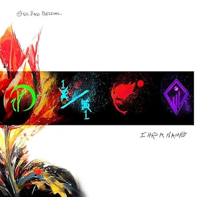 EricBass_I Had A Name | Metal Insider