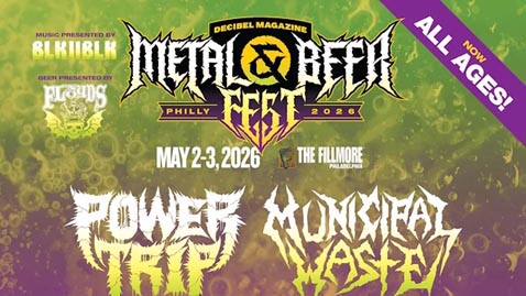 Power Trip and Municipal Waste to Headline 2026 Decibel Magazine Metal & Beer Fest: Philly