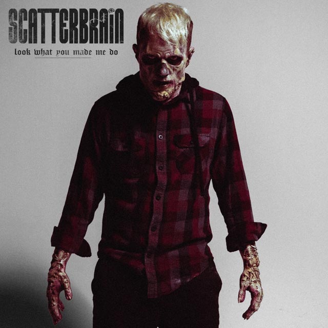 Scatterbrain_LookWhatYouMadeMeDo | Metal Insider