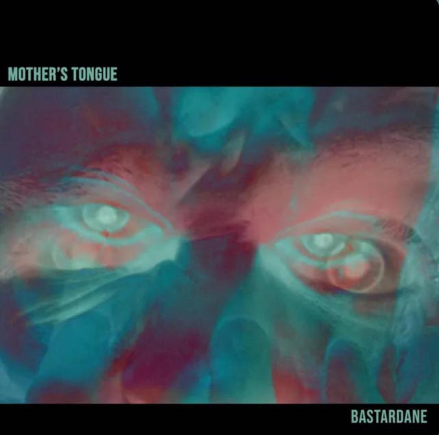 Bastardane release new single “Mother’s Tongue”
