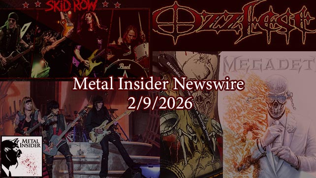 Metal Insider Newswire – 2/9/2026: The Latest Updates from Motley Crue, Metallica, Skid Row and more